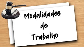Modalidades de Trabalho - de A a Z