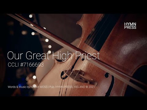 Our Great High Priest | Official Video | Irish Songwriter, Naomi Moss