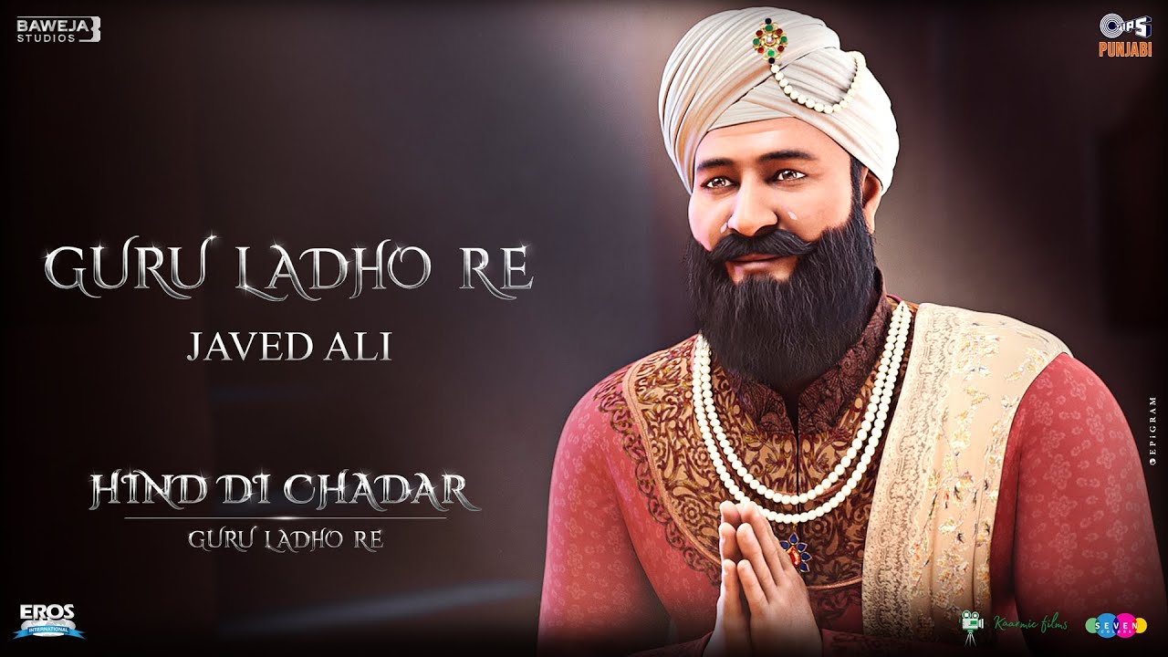 Guru Ladho Re | Hind Di Chadar | Javed Ali | Gourav Roshin | Dr. Rabinder Singh M | New Punjabi Song