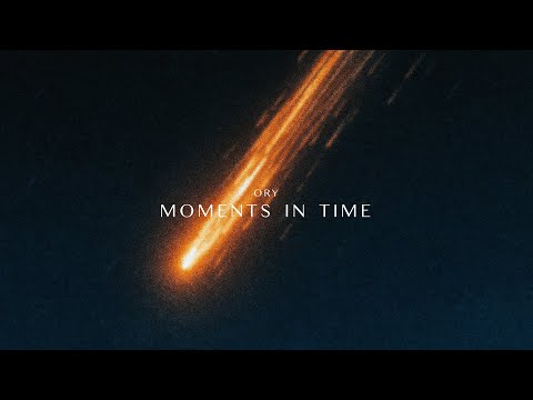 Ory - Moments in Time (Visualizer)