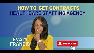 How to Get Staffing Contracts for Your Healthcare Staffing Agency