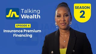 JN Talking Wealth - S2 Episode 4 - Insurance Premium Financing