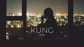|Vietsub/Hangeul| youra - Kung