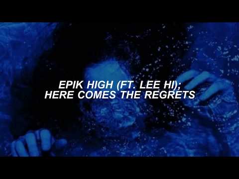 EPIK HIGH (Feat. Lee Hi) //  Here Come The Regrets (sub español)