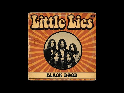 Little Lies – Black Door (FULL ALBUM) | 60s Swamp Rock / Psychedelic Rock