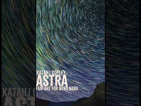 Astra - Katahj Copley