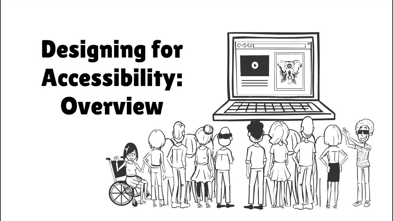 Designing for Accessibility: Overview