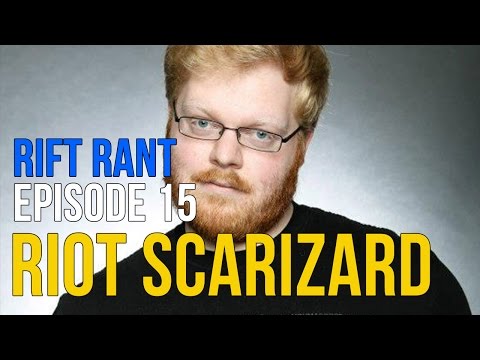 Rift Rant Ep. 15: Riot Scarizard - "It's certainly a dream job."