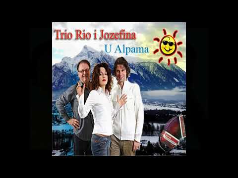 11 Trio Rio i Jozefina u Alpama - Ya Mustafa