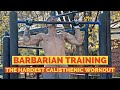 TRAINING FOR THE HARDEST CALISTHENIC ROUTINE | BARBARIAN REQUIREMENTS | HIGH REP STRENGTH ENDURANCE