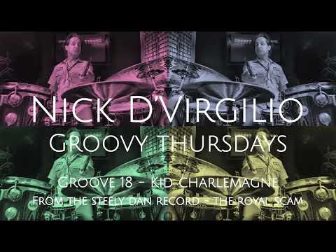 Nick D’Virgilio’s Groovy Thursdays - Grv No 18 (4/4 - 96bpm) - “Kid Charlemagne”