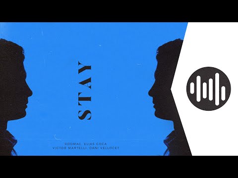 RodMac, Elias Goca, Victor Martelli & Dani Vellocet  - Stay