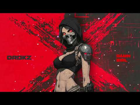 Drokz - Damn Girl