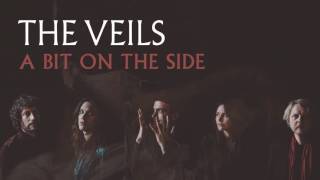 The Veils -  A Bit on the Side (Audio)