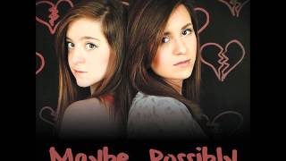 Maybe, Possibly 2.0- Megan & Liz