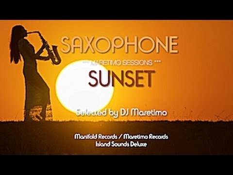 Maretimo Sessions - Saxophone Sunset, HD, 2018, 5+Hours, Jazz Saxophone Music Del Mar