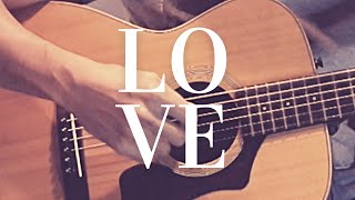 Love is Real - John Lennon Fingerstyle Guitar Cover
