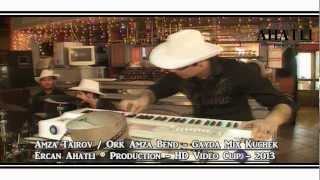 Amza Tairov / New Hit Gayda Mix Kuchek !