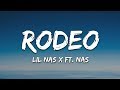 Lil Nas X Rodeo Lyrics Ft Nas