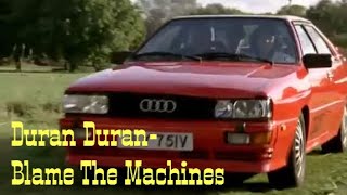 Blame The Machines- Duran Duran//Ashes To Ashes Music Video