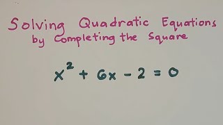 How to Solve Quadratic Equations by Completing the Square? Grade 9 Math