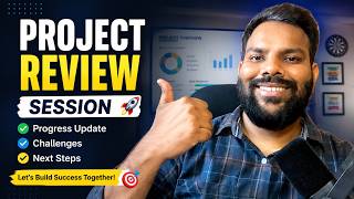 🔥 Project Review Session | Progress Update, Challenges & Next Steps