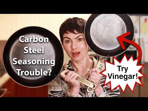 Fix Carbon Steel Seasoning with Vinegar