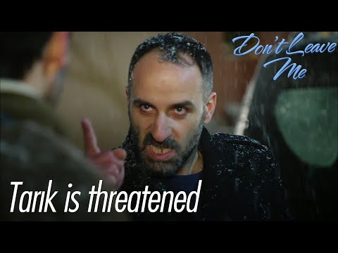 Tarık is threatened - Don't Leave Me Short Scenes