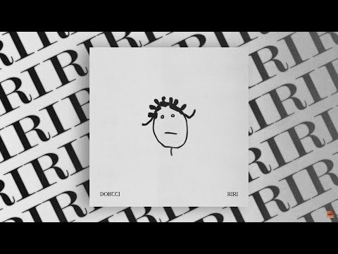 Dorcci - RIRI (Official Visualizer)