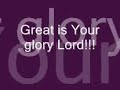 Great Is Your Glory