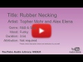 Rubber Necking Topher Mohr And Alex Elena R B Soul Funky YouTube Audio Library BGM