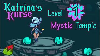 Katrina's Kurse - Level 1: Mystic Temple