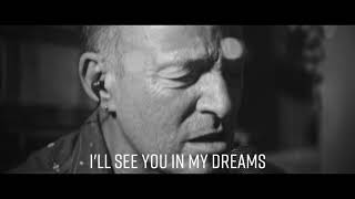 Bruce Springsteen - I&#39;ll See You In My Dreams (Lyric Video)