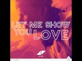 Avicii - Let Me Show You Love (FULL SONG) (Ash ...