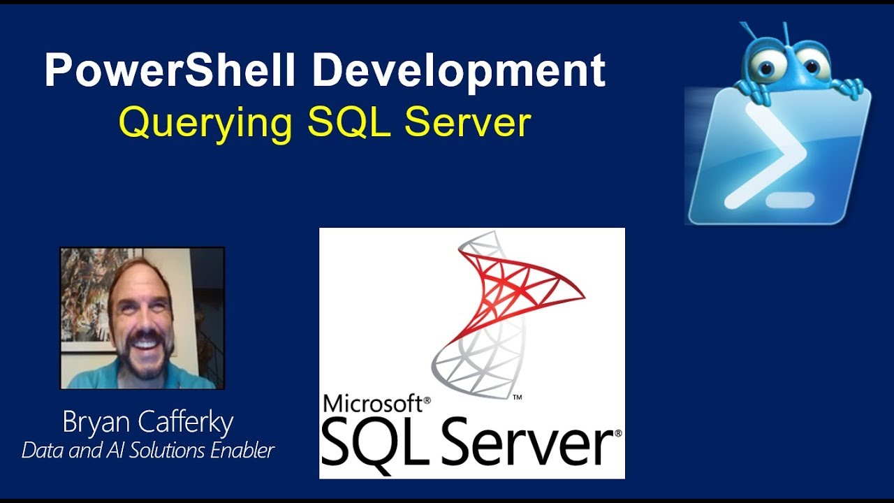 PowerShell Development:  Querying SQL Server