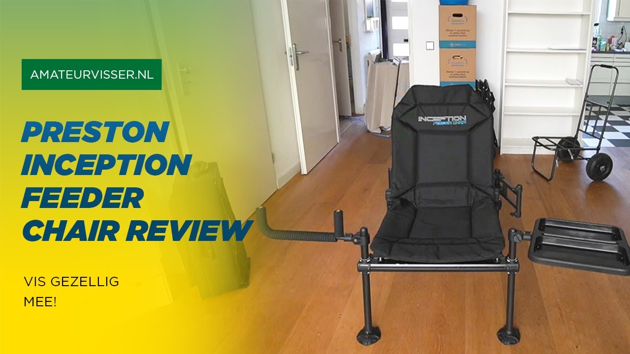 PRESTON INCEPTION Feeder Chair - Review