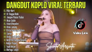 Download lagu Dangdut Koplo Viral Terbaru | Pikir Keri, Bojo Galak | Shinta Arsinta Full Album mp3