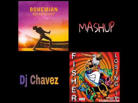 Queen Vs Fisher - Bohemian Rhapsody Vs Losing It (Dj Chavez Mashup)