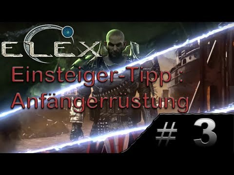 ELEX Anfänger-Tipp #3 -  Kostenlose Starterrüstung