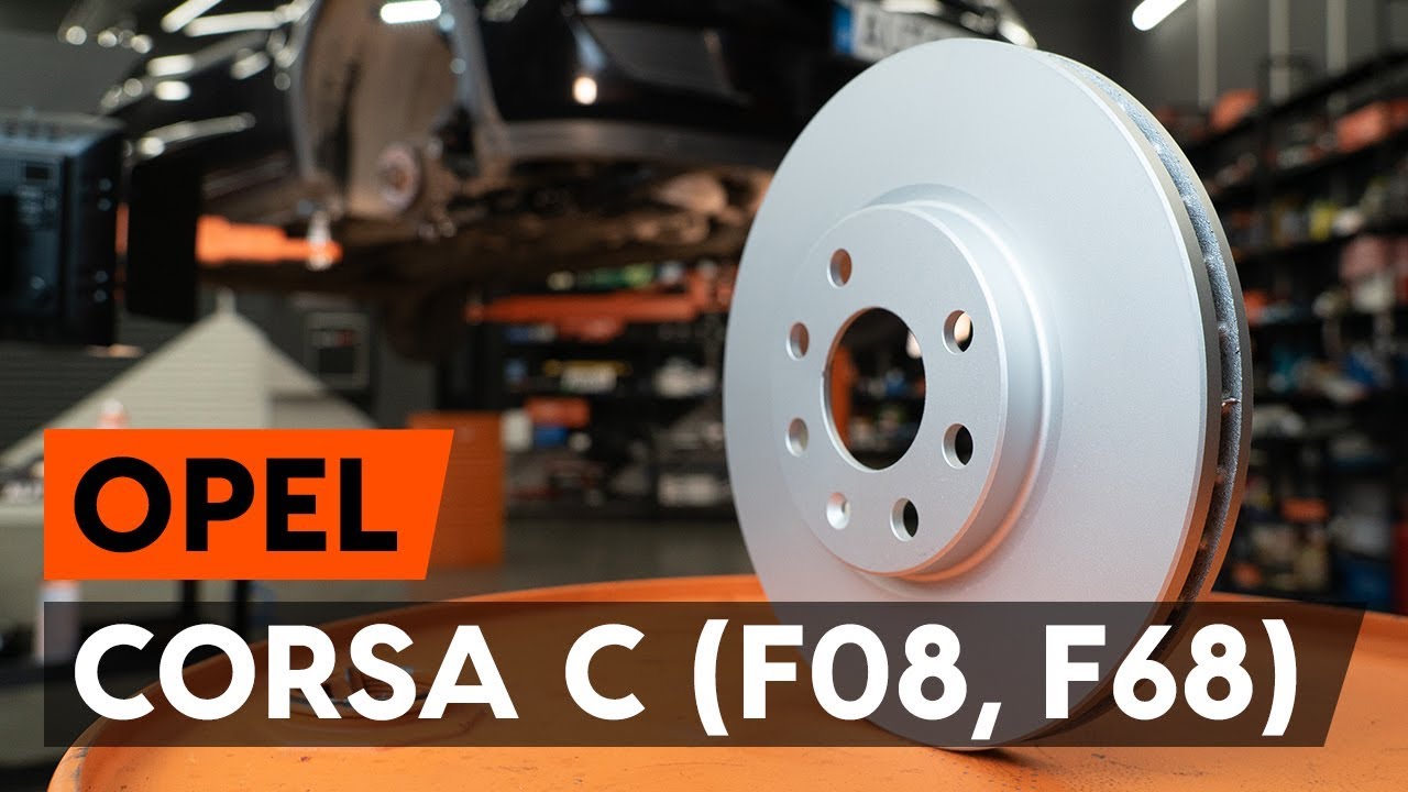 Kaip pakeisti Opel Corsa C stabdžių diskų: priekis - keitimo instrukcija