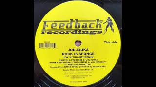 Joujouka - Rock Is Sponge (Joy Kitikonti Remix)