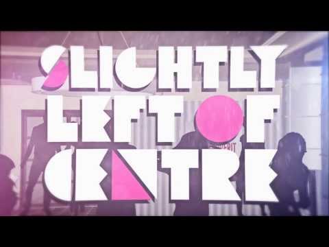 Slightly Left of Centre - #GETTINOVERIT (Official Lyrics Video)