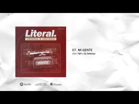 Urbanse & Uzetaele - 07. Mi Gente (con T&K y Dj Destroy)