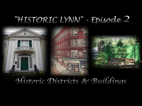 Historic Lynn: Episode 2