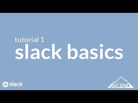 Slack Tutorial 1: Slack Basics