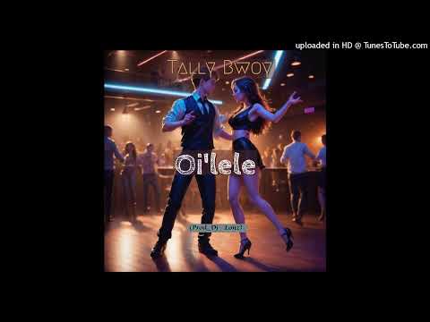 Tally Bwoy-Oi'lele (Prod Dj Lonz )