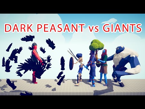 DARK PEASANT vs GIANTS Team - Totally Accurate Battle Simulator TABS