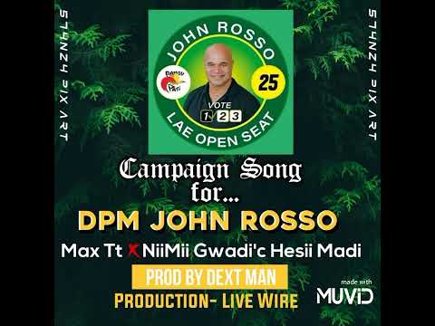 DPM JOHN ROSSO by Max Tt x NiiMii Gwadi'c Hesii Madii (Live Wire Production) PNG 2022 MUSIC