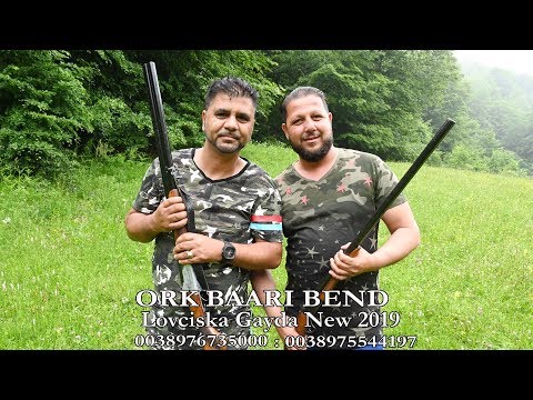 ORK BAARI BEND LOVCISKA GAYDA NEW 2019 Kont 0038976735000+0038975544197