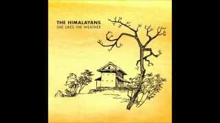 The Himalayans - Jaded